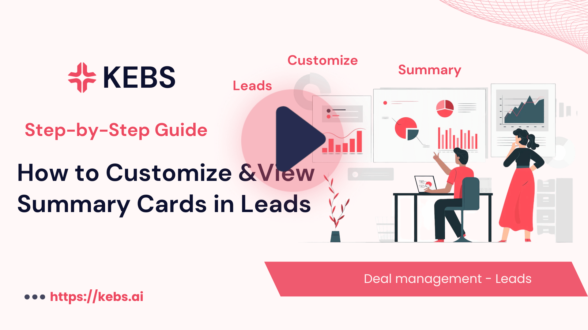 How to Customize &View Summary Cards in Leads