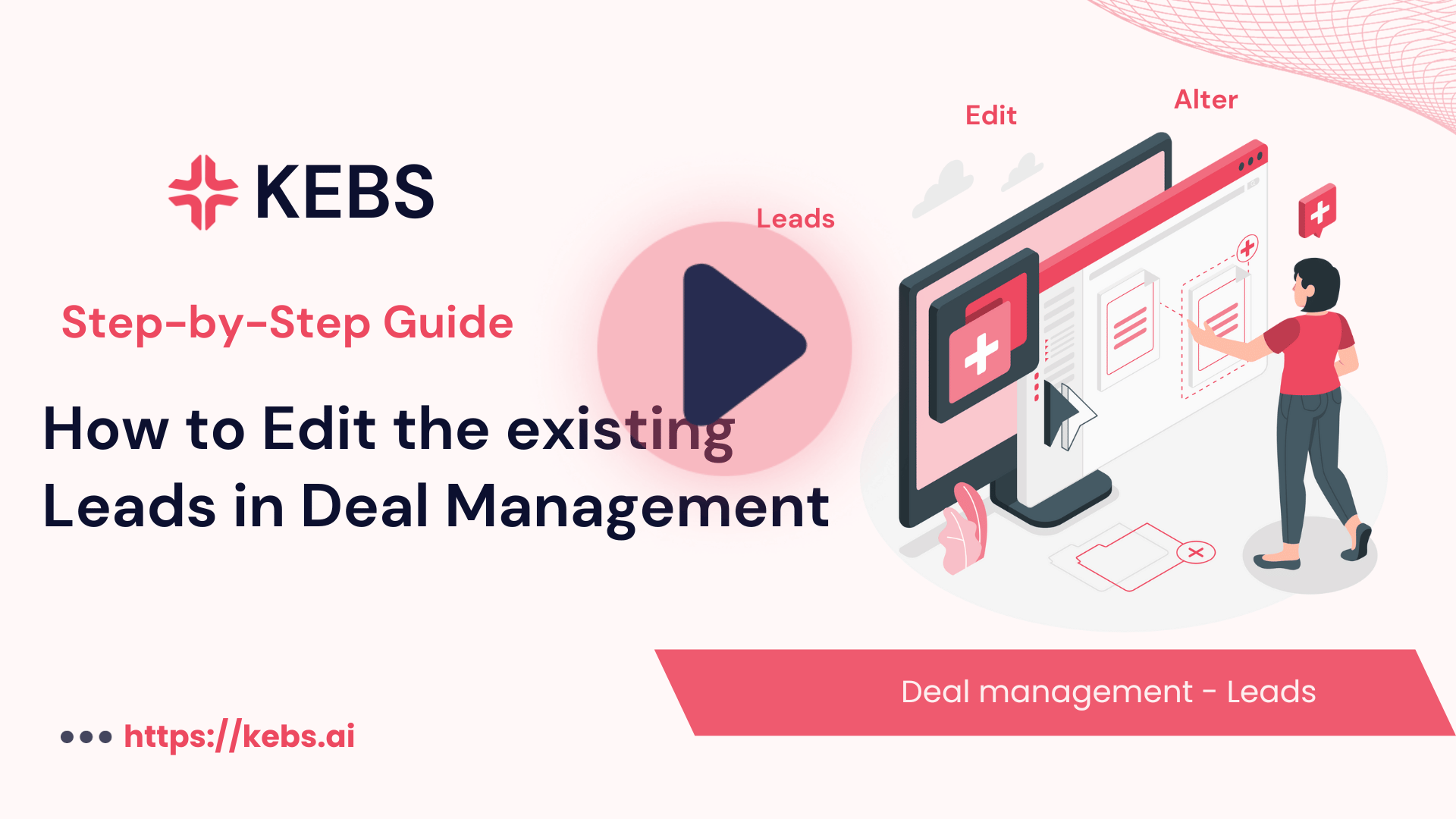 How to Edit the existing Leads in Deal Management