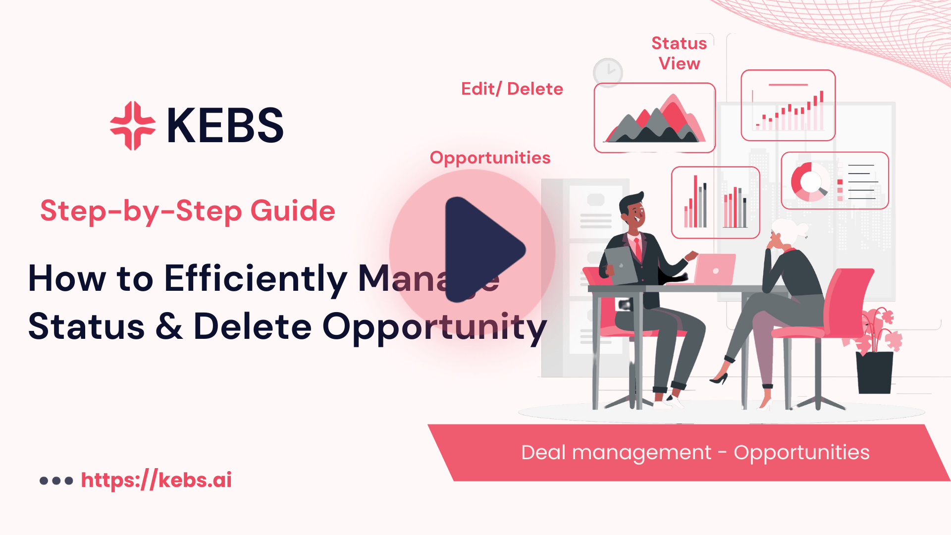 How to Efficiently Manage Status & Delete Opportunity
