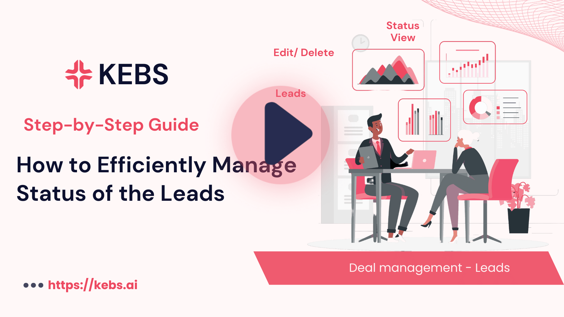 How to Efficiently Manage Status of the Leads