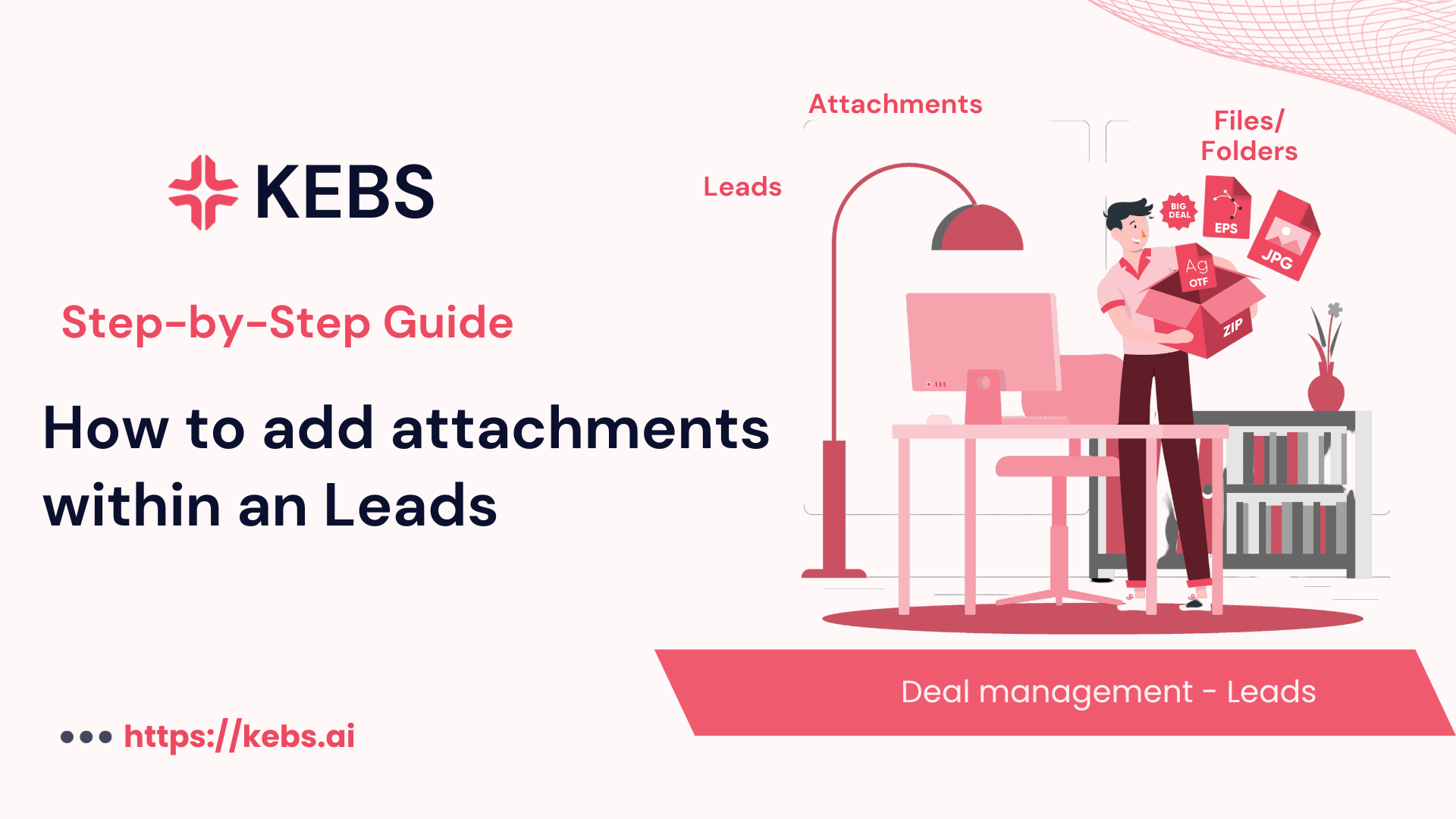 How to add attachments within an Leads
