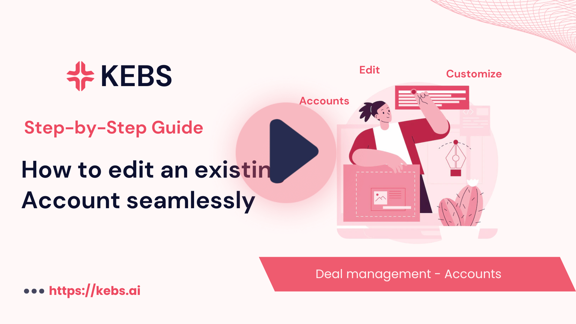 How to edit an existing Account seamlessly