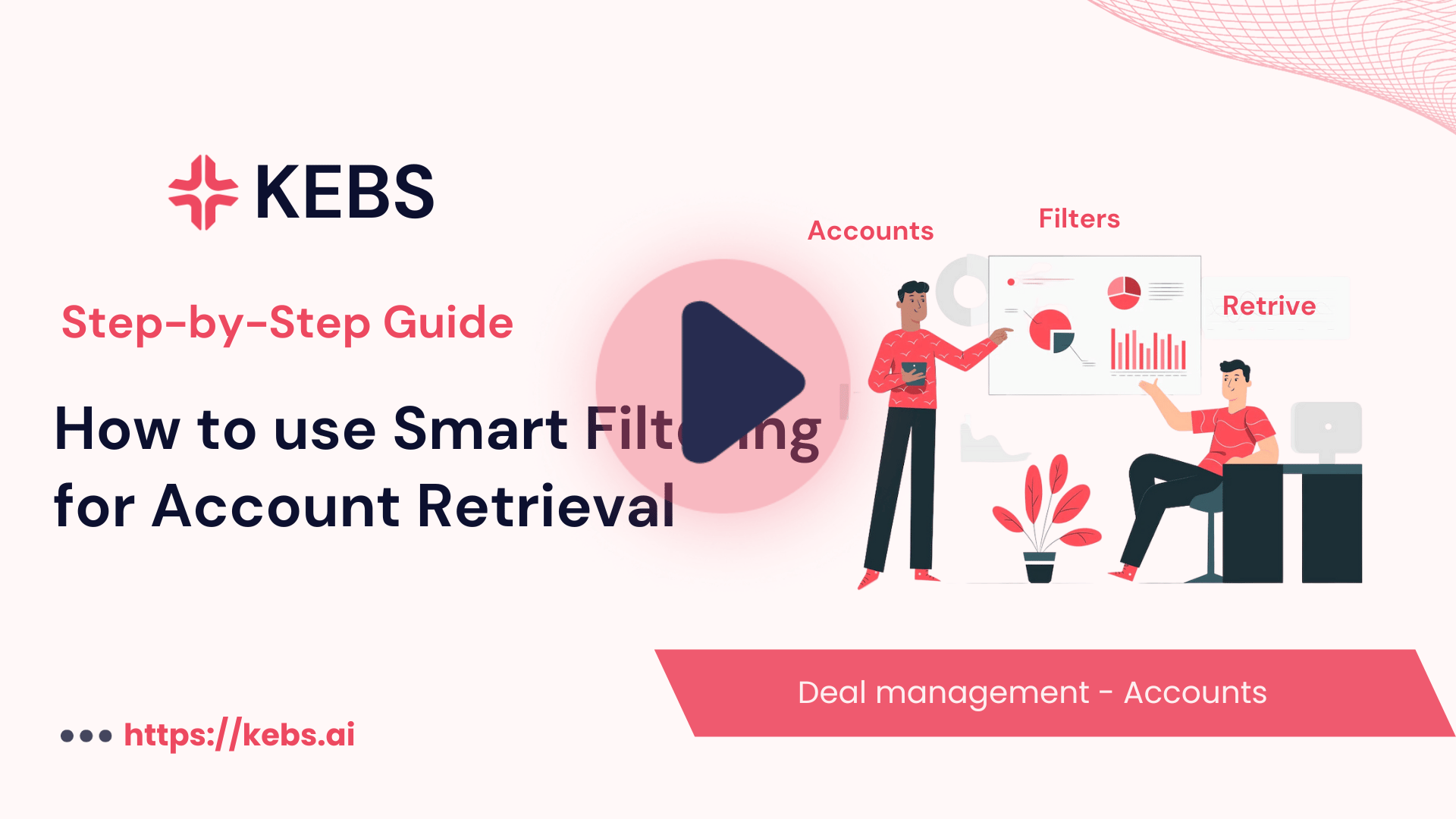 How to use Smart Filtering for Account Retrieval