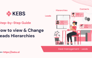 How to view & Change Leads Hierarchies