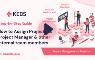 How to Assign Projects to Project Manager & other internal team members