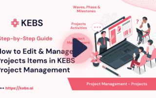 How to Edit & Manage Projects Items in KEBS Project Management