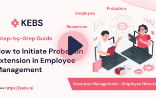 How to Initiate Probation Extension in Employee Management