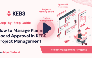 How to Manage Planning Board Approval in KEBS Project Management