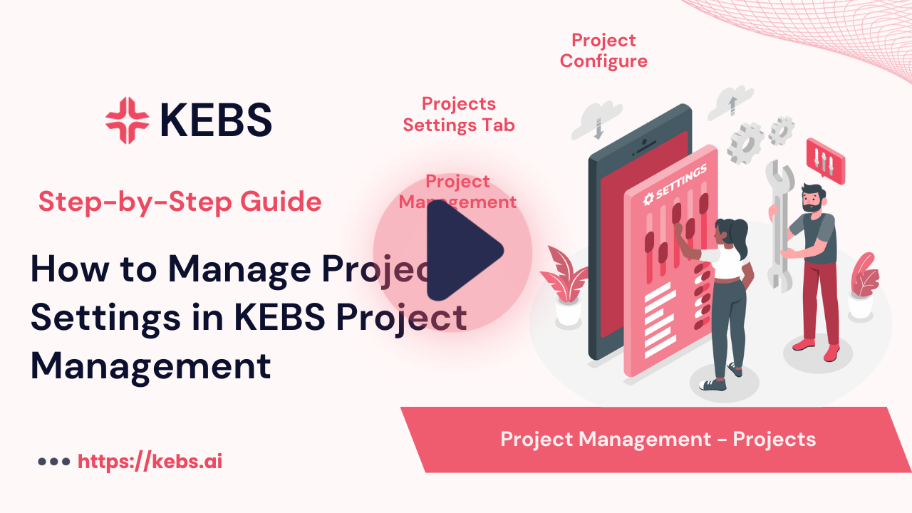 How to Manage Project Settings in KEBS Project Management