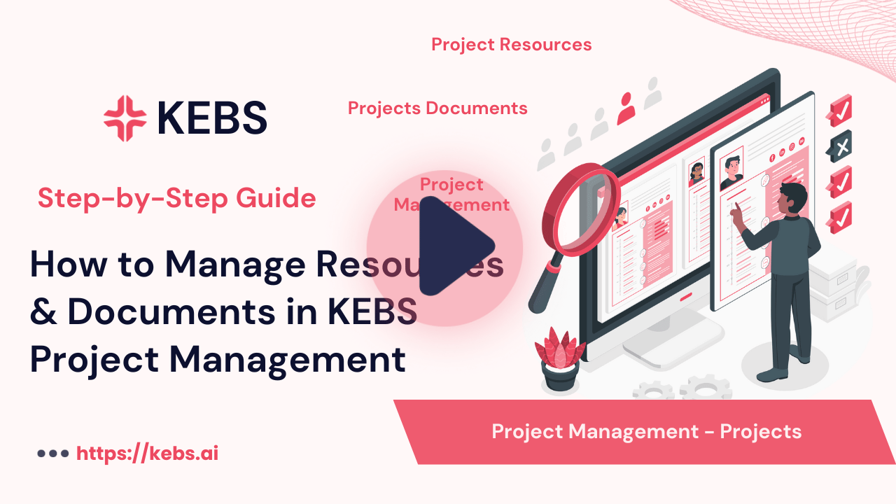How to Manage Resources & Documents in KEBS Project Management