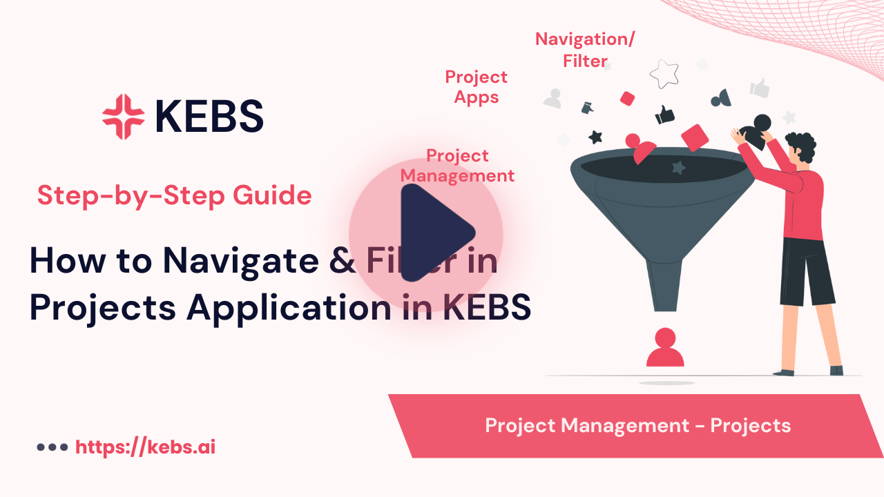 How to Navigate & Filter in Projects Application in KEBS