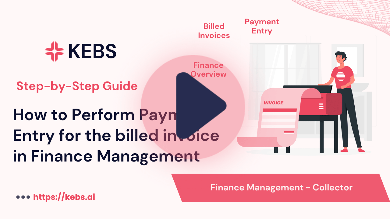 How to Perform Payment Entry for the billed invoice in Finance Management