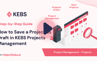 How to Save a Project as Draft in KEBS Projects Management