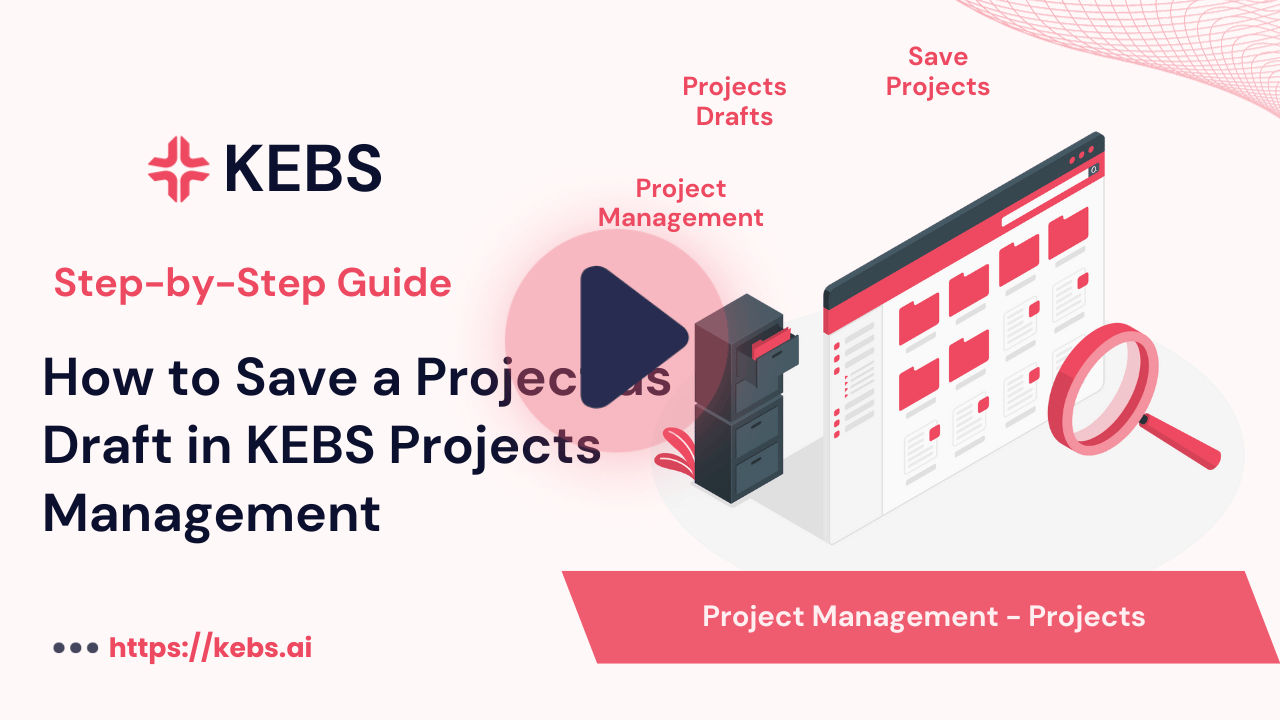 How to Save a Project as Draft in KEBS Projects Management