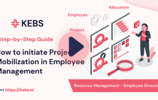 How to initiate Project Mobilization in Employee Management