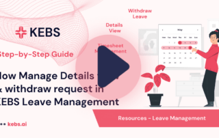 How Manage Details view & withdraw request in KEBS Leave Management