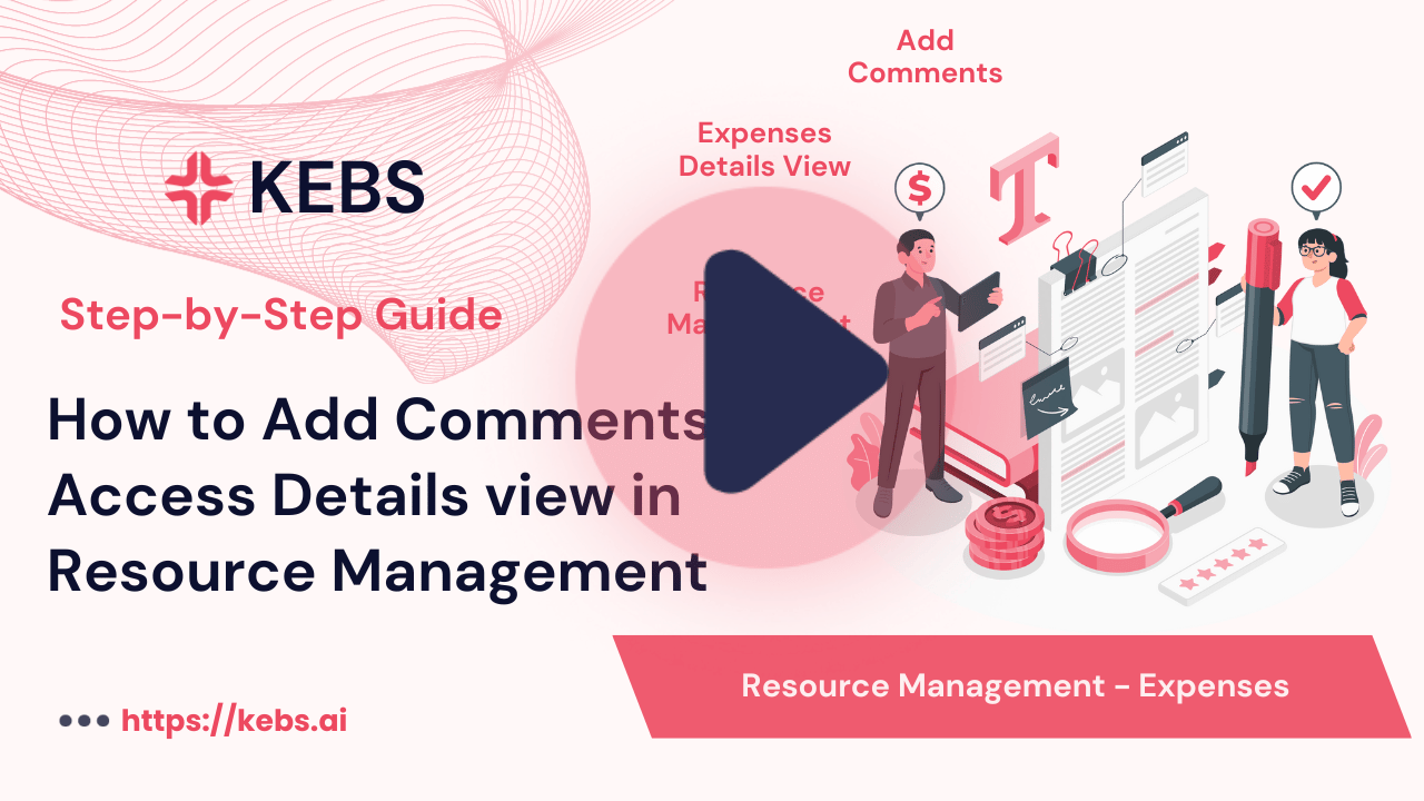 How to Add Comments_ Access Details view in Resource Management