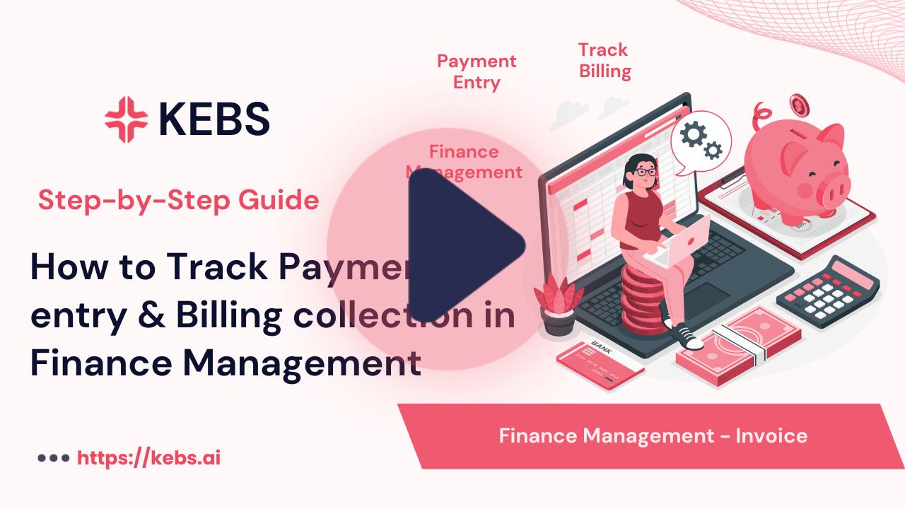 How to Track Payment entry & Billing collection in Finance Management